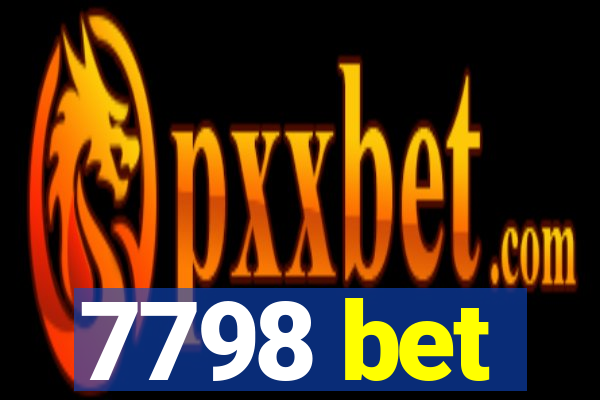 7798 bet